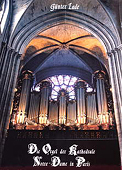 Die Orgel der Kathedrale Notre-Dame, Band 1